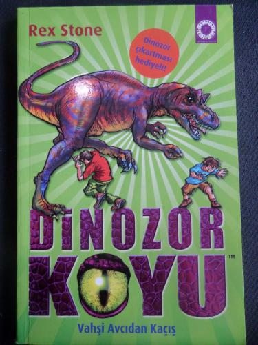 Dinozor Koyu 10 - Vahşi Avcıdan Kaçış Rex Stone