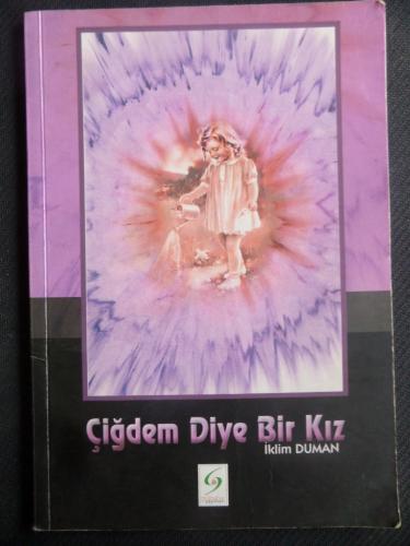 Çiğdem Diye Bir Kı İklim Duman