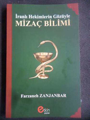 İranlı Hekimlerin Gözüyle Mizaç Bilimi Farzaneh Zanjanbar
