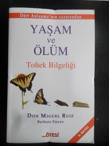 Yaşam ve Ölüm - Toltek Bilgeliği