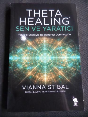 Theta Healing - Sen ve Yaratıcı