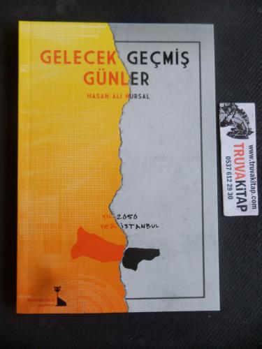 Gelecek Geçmiş Günler