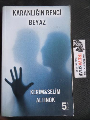 Karanlığın Rengi Beyaz