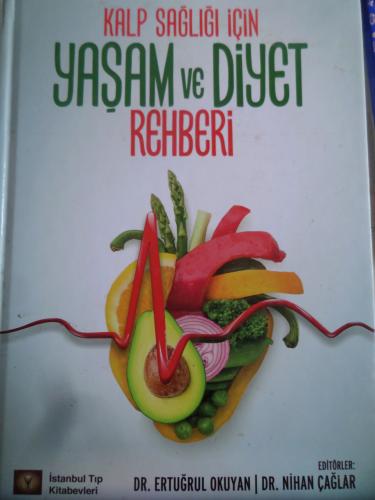 Kalp Sağlığı İçin Yaşam ve Diyet Rehberi