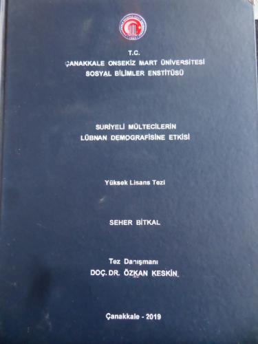 Suriyeli Mültecilerin Lübnan Demografisine Etkisi ( Yüksek Lisans Tezi