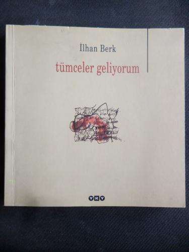 Tümceler Geliyorum İlhan Berk
