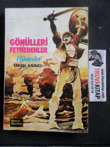 Gönülleri Fethedenler Ali Erkan Kavaklı