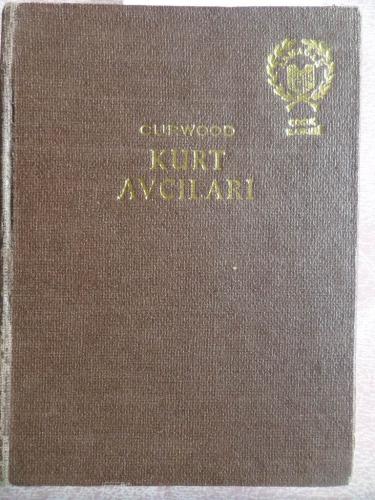 Kurt Avcıları James Curwood