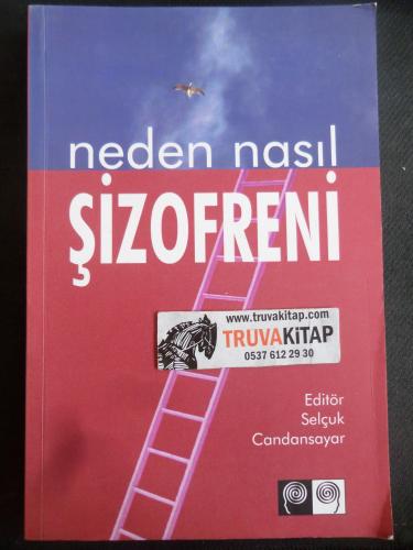 Neden Nasıl Şizofreni