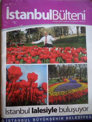 İstanbul Bülteni 2014 / Mart - İstanbul Lalesiyle Buluşuyor