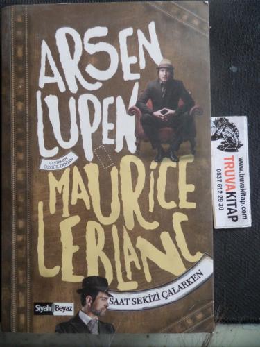 Arsen Lupen Saat Sekizi Çalarken Maurice Leblanc