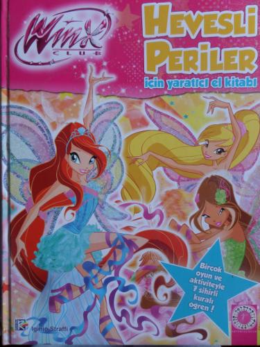 Winx Clup Hevesli Periler İçin Yaratıcı El Kitabı