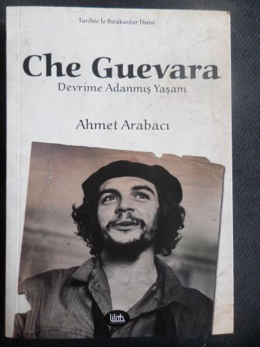Che Guevara - Devrime Adanmış Yaşam