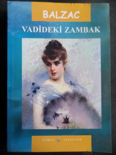 Vadideki Zambak Honore De Balzac