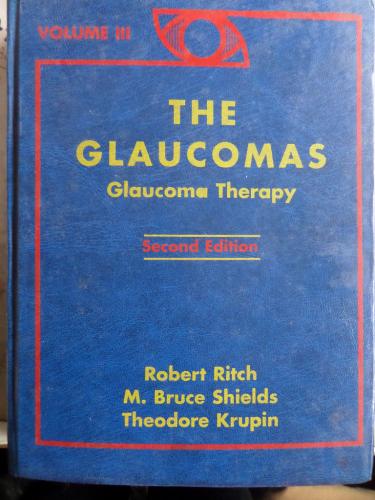 The Glaucomas - Volume III Robert Ritch
