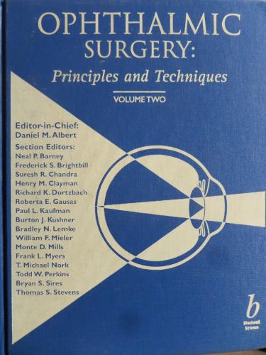 Ophthalmic Surgery: Principles and Technigues - Volume Two