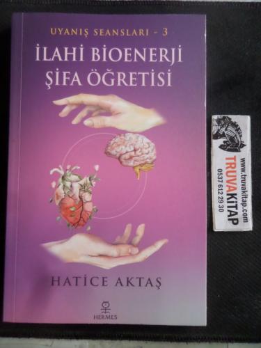 İlahi Bioenerji Şifa Öğretisi Hatice Aktaş