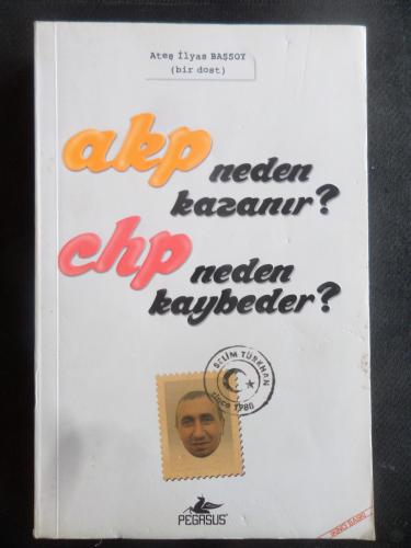 AKP Neden Kazanır? CHP Neden Kaybeder? Ayşe İlyas Başsoy