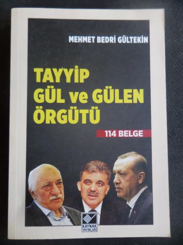 Tayyip Gül ve Gülen Örgütü - 114 Belge