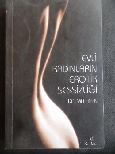 Evli Kadınların Erotik Sessizliği