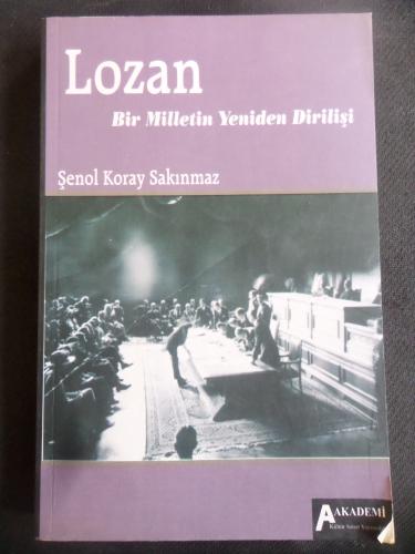 Lozan Bir Milletin Yeniden Dirilişi