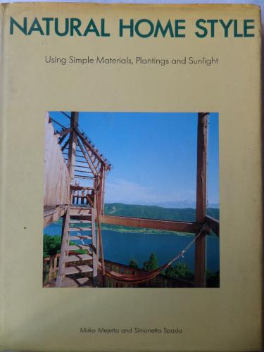 Natural Home Style Using Simple Materials plantings and Sunlight