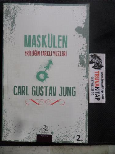 Maskülen Erilliğin Farklı Yüzleri Carl Gustav Jung