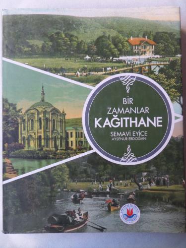 Bir Zamanlar Kağıthane