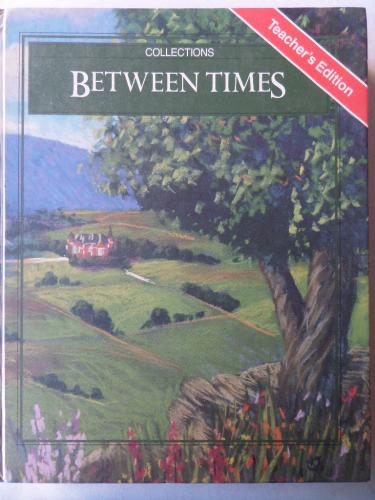 Between Times - Teacher's Edition