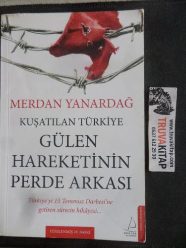 Kuşatılan Türkiye Gülen Hareketinin Perde Arkası Merdan Yanardağ