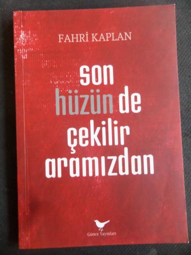 Son Hüzün de Çekilir Aramızdan