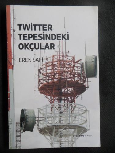 Twitter Tepesindeki Okçular