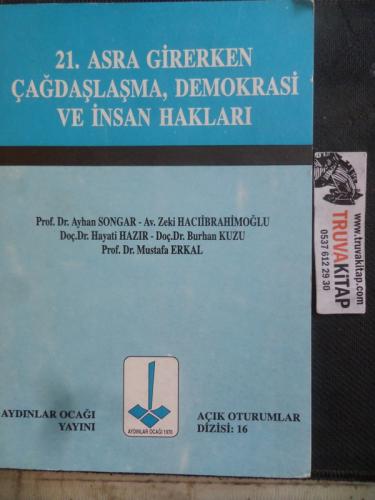 21. Asra Girerken Çağdaşlaşma Demokrasi ve İnsan Hakları
