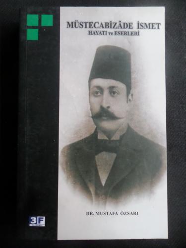 Müstecabizade İsmet Hayatı ve Eserleri