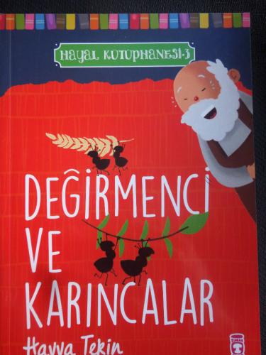 Değirmenci ve Karıncalar - Hayal Kütüphanesi 3 Havva Tekin