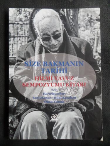 Size Bakmanın Tarihi Hilmi Yavuz Sempozyum Kitabı