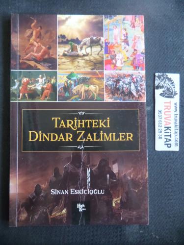 Tarihteki Dindar Zalimler Sinan Eskicioğlu