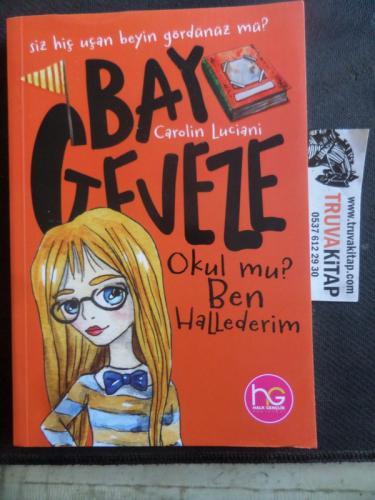 Bay Geveze Okul mu ? Ben Hallederim