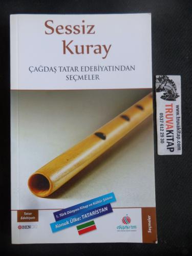 Sessiz Kuray - Çağdaş Tatar Edebiyatından Seçmeler