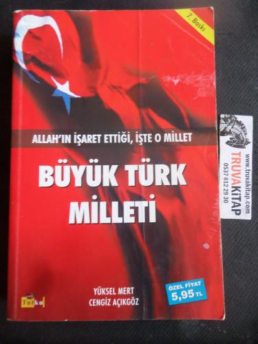 Allah'ın İşaret Ettiği İşte O Millet - Büyük Türk Milleti