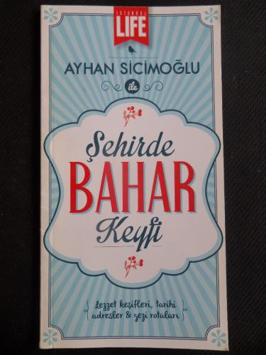 Ayhan Sicimoğlu İle Şehirde Bahar Keyfi