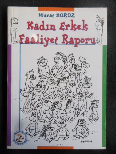 Kadın Erkek Faaliyet Raporu (Karikatür) Murat Kürüz