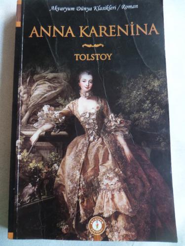 Anna Karenina Lev Nikolayeviç Tolstoy