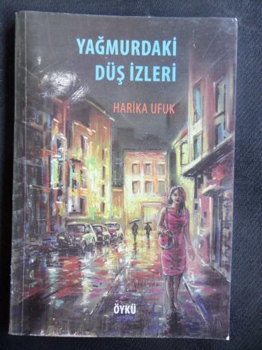 Yağmurdaki Düş İzleri Harika Ufuk