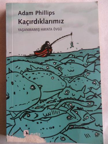 Kaçırdıklarımız Adam Phillips