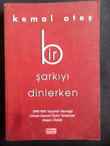 Bir Şarkıyı Dinlerken Kemal Ateş