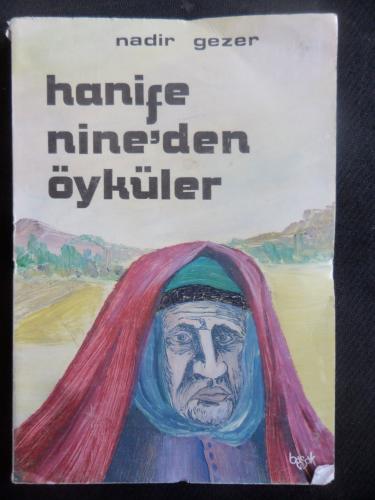 Hanife Nine'den Öyküler Nadir Gezer