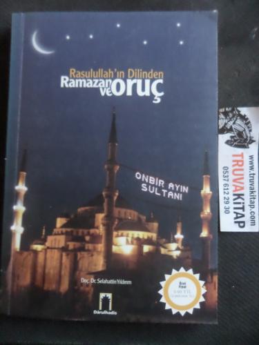 Rasulullah'ın Dilinden Ramazan ve Oruç