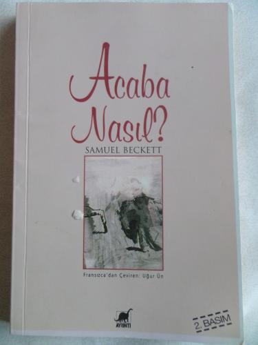 Acaba Nasıl? Samuel Beckett