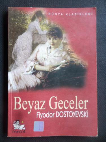 Beyaz Geceler Fyodor Mihayloviç Dostoyevski
